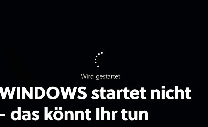 Windows startet nicht - So rettest du deinen PC & Daten!