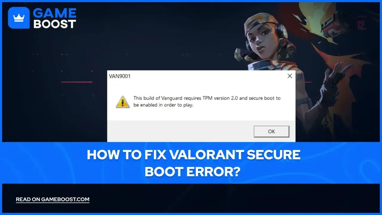Fehlerbehebung f&uuml;r Valorant: VAN9001 erfordert TPM 2.0 und secure boot. So beheben Sie den Valorant secure boot Fehler.